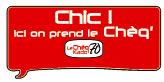 Chic ! Ici on prend le chèq' !